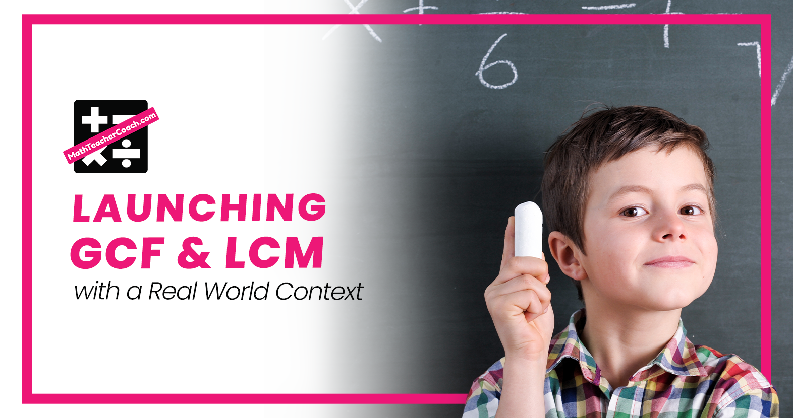 Launching-GCF-&-LCM-22-FB - MathTeacherCoach Within Gcf And Lcm Worksheet